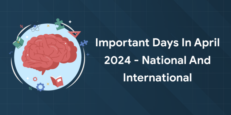 Important days in April 2024: National and International Days
